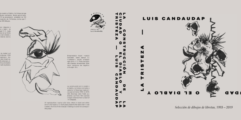 Luis Candaudap - La construcción de la ciudad o el diablo y la tristeza